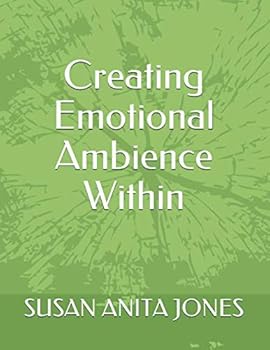 Paperback Creating Emotional Ambience Within Book