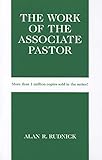 The Work of the Associate Pastor (Work of the Church)
