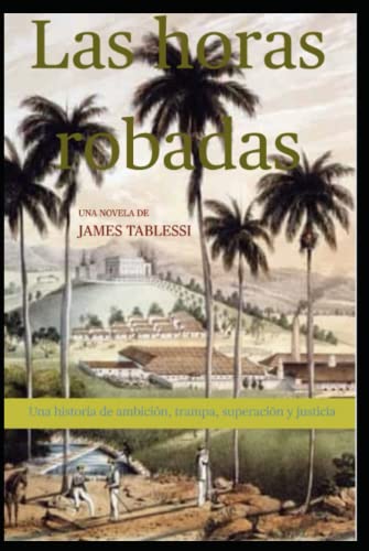 Las horas robadas (Spanish Edition)