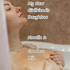 My New Girlfriend&rsquo;s Daughters, Novella 2 cover art