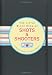 The Little Black Book of Shots & Shooters (Little Black Books) (Little Black Books (Peter Pauper Hardcover))