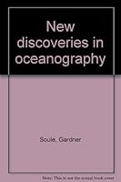 New discoveries in oceanography 0399203877 Book Cover