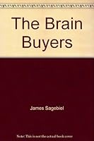The brain buyers: A novel (A Regency book) B0007FCJG6 Book Cover