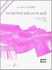 Book's Cover of Du Solfege Sur la F.M. 440.3 - Lecture/Rythme - Eleve