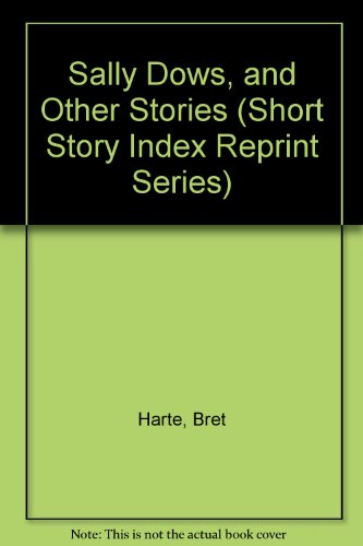 Sally Dows, and Other Stories 0836934024 Book Cover
