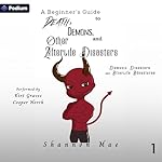 Cover of A Beginner's Guide to Death, Demons, and Other Afterlife Disasters