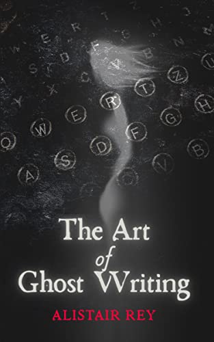 Cover of The Art of Ghost Writing