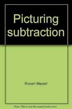 Unknown Binding Picturing subtraction: From models to symbols Book