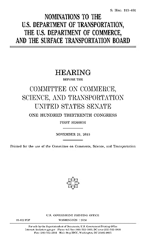 Nominations to the U.S. Department of Transportation, the U.S. Department of Commerce, and the Surface Transportation Board