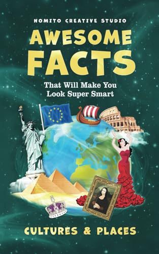Awesome Facts That Will Make You Look Super Smart: Cultures & Places