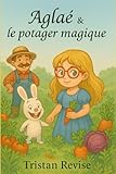  Aglaé & le potager magique