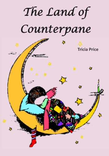 The Land of Counterpane