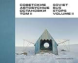 bus collections  Soviet Bus Stops Volume II