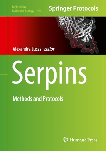 Serpins: Methods and Protocols (Methods in Molecular Biology Book 1826) (English Edition)