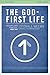 The God-First Life Study Guide: Uncomplicate Your Life, God's Way (An Intervention Novel)