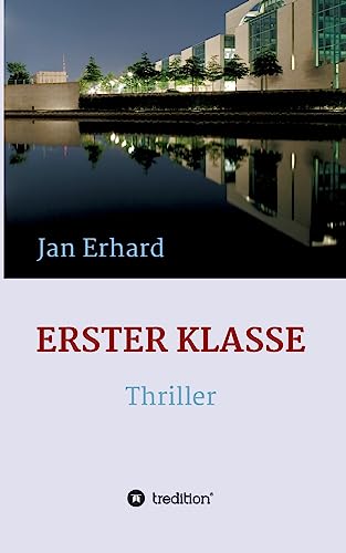 Erster Klasse (German Edition)