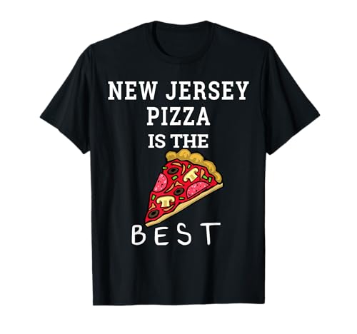 Pizza de Nueva Jersey es el mejor regalo de comida divertida rebanada de pizza Camiseta