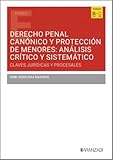 derecho a votar teresa  Derecho Penal Canónico y Protección de menores: Análisis crítico y sistemático: Claves jurídicas y procesales (Estudios)