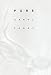 Pure (Phenomenology and Existential)
