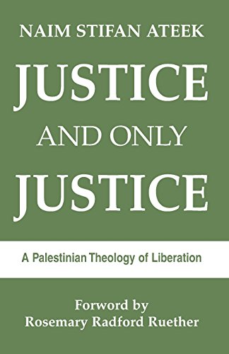  Justice and Only Justice: A Palestinian Theology of Liberation Francais PDF