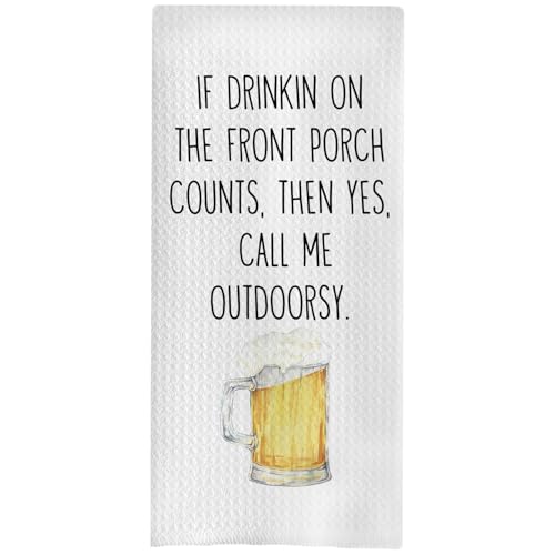 BYRFIIEU Funny Beer Kitchen Towels, Beer Gifts Dish Tea Bar Towels for Bartender Kitchen Decor, If Drinkin on The Front Porch Counts Then Yes Call Me Outdoorsy Decorative Hand Towels, 16x24 Inch