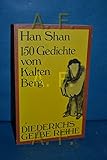 han shan termine  Diederichs Gelbe Reihe, Bd.5, Hundertfünfzig Gedichte vom Kalten Berg