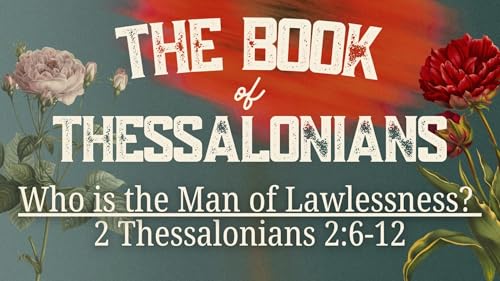 Who is the Man of Lawlessness? - 01/25/2026 - Video