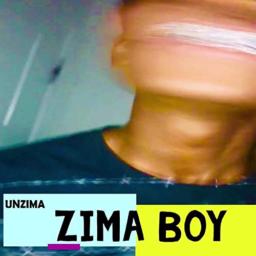 Zima Boy Play Zima Boy by UNZIMA on Amazon Music
