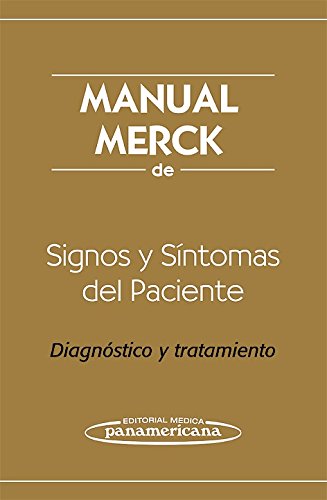 Manual merck de signos y sintomas del paciente: Diagnóstico y tratamiento