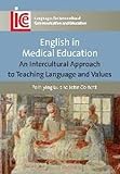 English in Medical Education: An Intercultural Approach to Teaching Language and Values (Languages...
