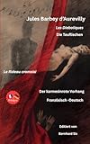  Jules Barbey d’Aurevilly - Les Diaboliques - Le Rideau cramoisi - Die Teuflischen - Der karmesinrote Vorhang - Bilingual: Französisch - Deutsch