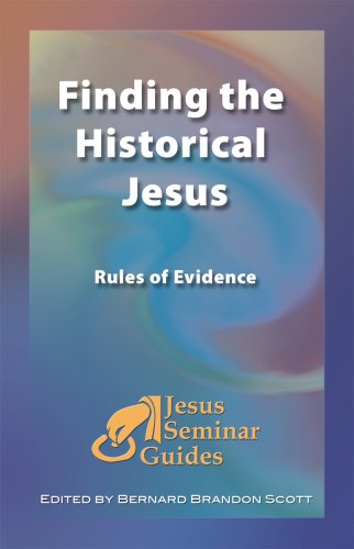 Finding the Historical Jesus: Rules of Evidence (Jesus Seminar Guides) Paperback – Import, 1 December 2008