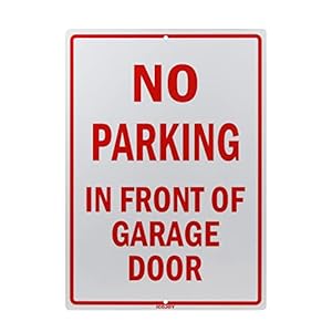Reflektierendes Schild mit Aufschrift „No Parking in Front of Garagentor“, 25,4 x 35,6 cm, 40 mm dickes Aluminium, UV-geschützt, wasserdicht