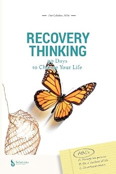 Paperback Recovery Thinking: 90 Days to Change Your Life Book