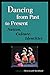 Dancing from Past to Present: Nation, Culture, Identities (Studies in Dance History)
