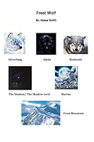 Frost Wolf (Volume 1) 1516844904 Book Cover