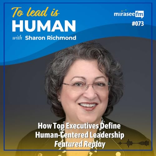 Page de couverture de How Top Executives Define Human-Centered Leadership (Featured Replay)