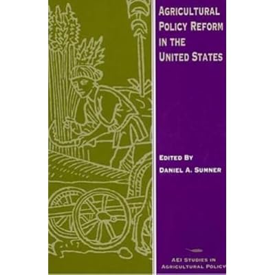 Agricultural Policy Reform in the United States
