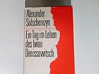 ..gegen die Zensur. Ein Tag im Leben des Iwan Denissowitsch. Erzählung. B00289B8VG Book Cover