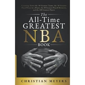 The-All-Time-Greatest-NBA-Book-Counting-Down-the-50-Greatest-Teams-the-50-Greatest-Playoff-Runs-by-a-Player-the-50-Greatest-Playoff-Moments-and-the-100-Greatest-Players | A2Z Store