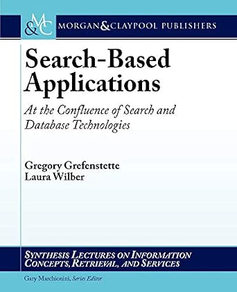 Search-Based Applications: At the Confluence of Search and Database Technologies book cover