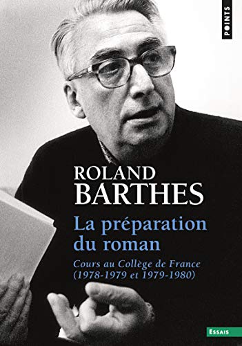 La Préparation du roman. Cours au Collège de France (1978-1979 et 1979-1980) PDF Ebook En Ligne