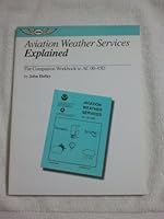 Aviation Weather Services Explained 1560272686 Book Cover