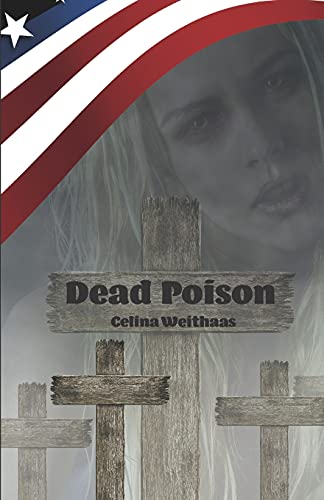 Dead Poison: Wen rächst du, wenn du alles weißt? (German Edition)