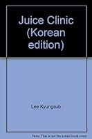 Juice Clinic (Korean edition) 8915074688 Book Cover