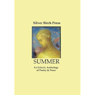 Summer: An Eclectic Anthology of Poetry & Prose