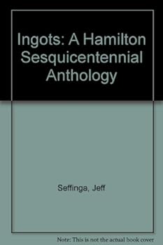 Paperback Ingots: A Hamilton Sesquicentennial Anthology Book