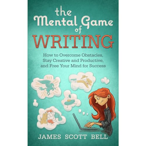 The Mental Game of Writing: How to Overcome Obstacles, Stay Creative and Productive, and Free Your Mind for Success by James Scott Bell episode artwork