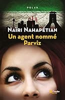 Un agent nommé Parviz 2815911965 Book Cover