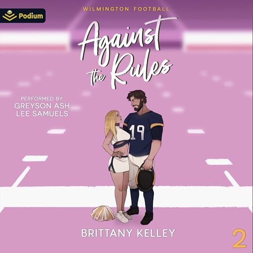 Against the Rules Audiolibro Por Brittany Kelley arte de portada